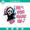 SVG images of No You Hang Up, Stitch Ghostface, and Funny Valentine designs for digital crafting projects.