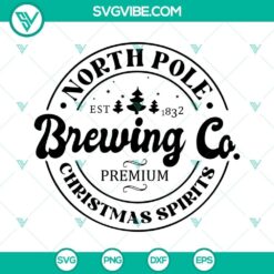 North Pole Brewing Company Christmas SVG files for Cricut crafting, PNG DXF EPS formats included.