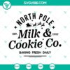North Pole Milk And Cookie Co SVG files for Christmas baking, includes PNG and DXF formats for crafting projects.