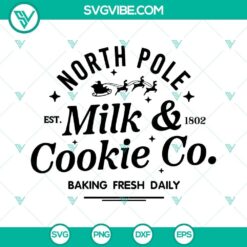 North Pole Milk And Cookie Co SVG files for Christmas baking, includes PNG and DXF formats for crafting projects.