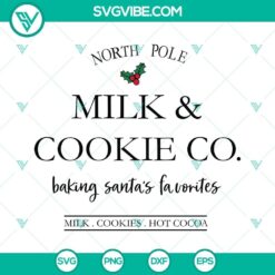 North Pole Milk And Cookie Co SVG File featuring Santa's favorite baking themed graphics, perfect for holiday crafts and decorations.