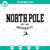 North Pole University Christmas SVG download with festive sign design, ideal for holiday crafting projects.