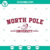North Pole University SVG files featuring Santa Claus and North Pole designs for Christmas crafts and projects. Download SVG now.