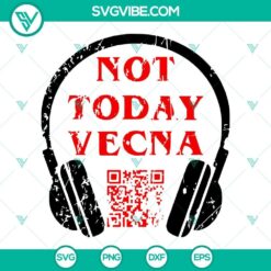 Not Today Vecna, Stranger Things 4, and Spotify Code SVG files on digital product image.