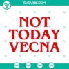 Not Today Vecna SVG files inspired by Stranger Things Season 4, featuring a unique and intricate Vecna design. Download now for your projects.