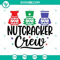 Nutcracker Christmas SVG file with a festive crew design, ideal for holiday crafts and decorations.