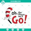Dr. Seuss-inspired SVG images with "Oh the Places You'll Go", "Reading Lovers", and "Cat in the Hat" themes for craft projects.