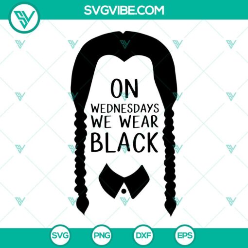 "On Wednesdays We Wear Black SVG files with horror theme, perfect for 2022 TV series. Halloween-inspired design."