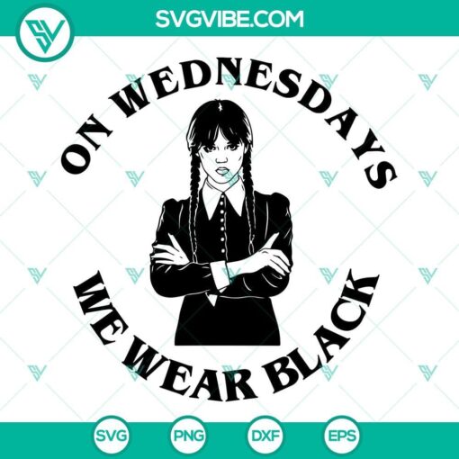 On Wednesdays We Wear Black SVG files featuring Wednesday Addams motif, Jenna - perfect for Halloween and gothic-themed crafts.