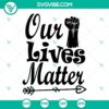 Black Lives Matter themed SVG featuring raised fists, perfect for Black History projects and designs.