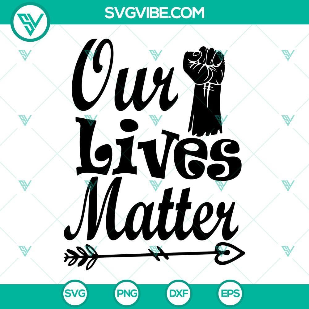 our-lives-matter-svg-raised-fist-svg-black-history-svg-juneteenth-svg-png-dxf-eps-files-10-mockup.jpg Black Lives Matter themed SVG featuring raised fists, perfect for Black History projects and designs.