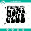 Overstimulated Moms Club SVG Files with Mom and Mama designs in various file formats for download.