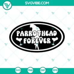 Parrothead Forever SVG Download, Jimmy Buffett SVG Image, Parrot Head SVG Images