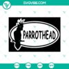Parrothead Jimmy Buffett SVG with colorful parrot head design, perfect for crafting projects. Buffet themed SVG images for download.