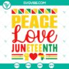 Juneteenth themed SVG design featuring hand fist gesture, peace, love symbols, and Black History elements, perfect for June.
