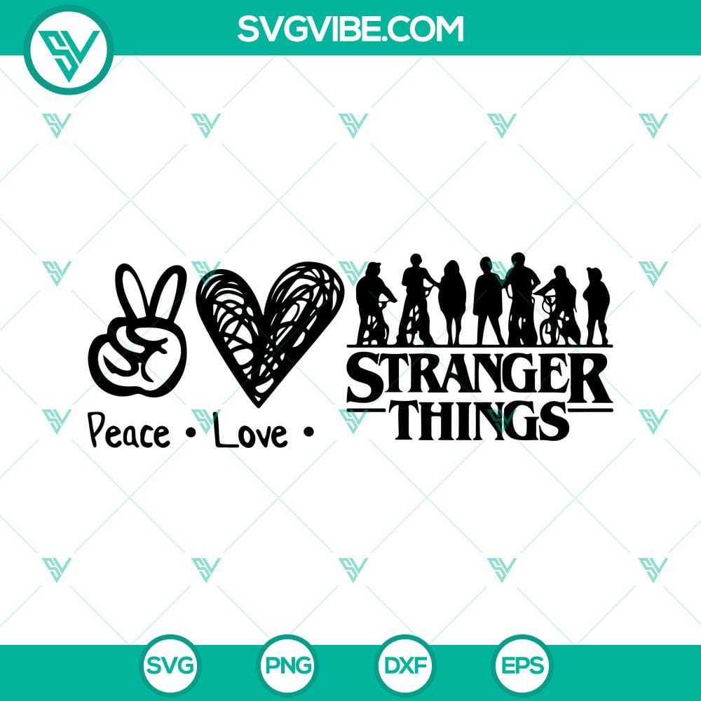 Peace Love Stranger Things SVG PNG EPS DXF Cricut Stranger Things inspired "Peace Love Stranger Things" SVG design for Cricut, in formats PNG, EPS, DXF.