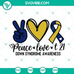 Peace Love T21 SVG Download, Blue And Yellow Ribbon SVG Image, Down Syndrome