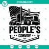 Peoples Convoy 2022 SVG design with American Truckers theme, Freedom Convoy SVG Files download. Perfect for patriotic crafts.