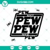 Star Wars inspired Pew Pew Pew SVG design, Force With You PNG DXF EPS Cut files for download.