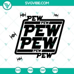 Star Wars inspired Pew Pew Pew SVG design, Force With You PNG DXF EPS Cut files for download.