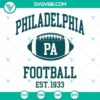 Philadelphia Football Est 1933 SVG File with Philadelphia Eagles logo and football design, perfect for sports fans and NFL enthusiasts.