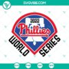 Phillies 2022 World Series SVG design featuring Philadelphia Phillies Logo for instant download.