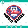 Phillies World Series 2023 Champions SVG and PNG files with official logo and design elements for digital use.