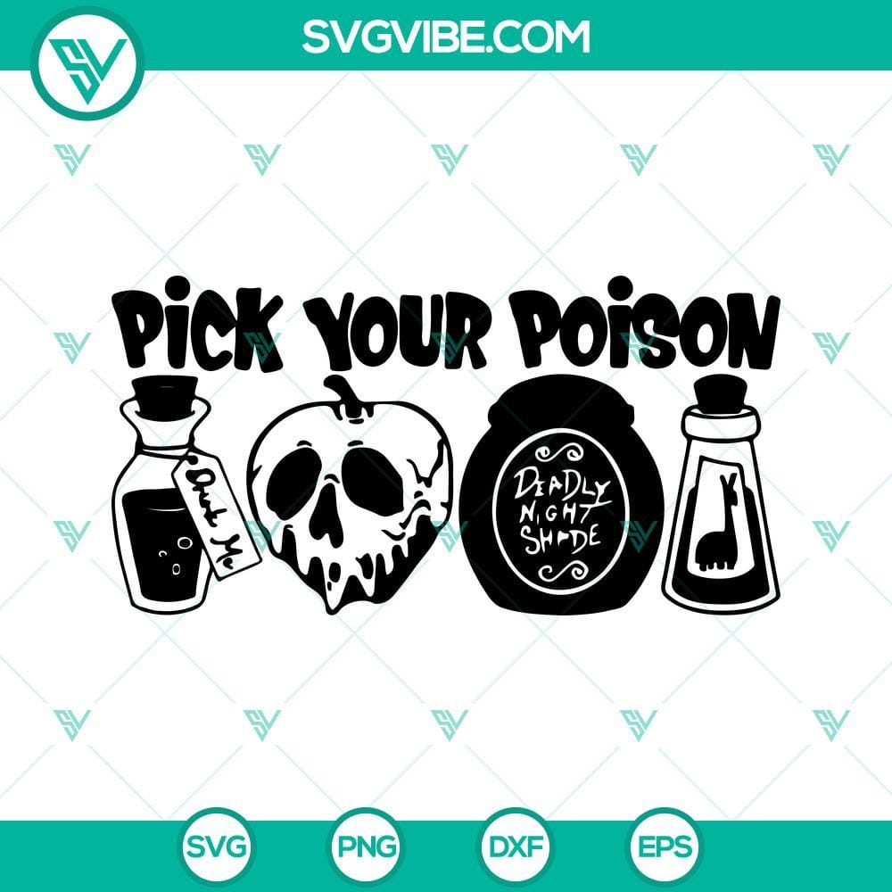 Pick Your Poison Svg, Villains Disney Svg, Halloween Svg Disney villains themed Halloween SVG design featuring "Pick Your Poison" concept.