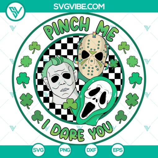Scary St. Patrick's Day SVG files featuring horror shamrock and bold "Pinch Me I Dare You" design. Perfect for festive crafts.