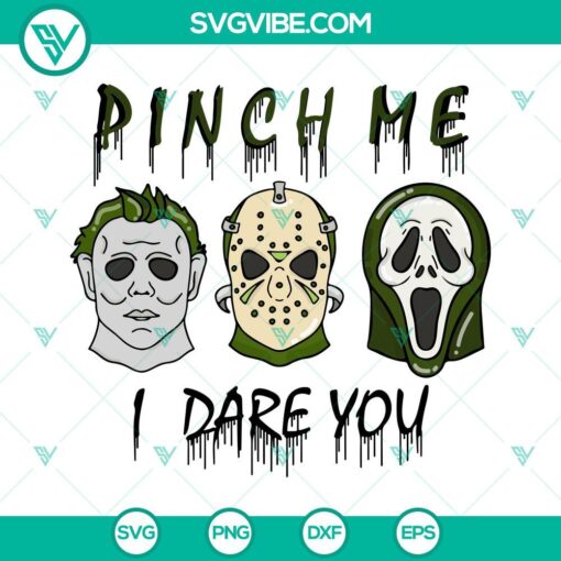 Pinch Me I Dare You SVG File with Funny Lucky and Horror Movie Elements, SVG Files for Halloween Themes.