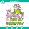 Pink Grinch Stole My Lesson Plan Svg for teacher Christmas, with funny and festive design perfect for holiday projects.