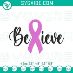 Pink Ribbon Believe Embroidery Files for Breast Cancer Awareness design, perfect for supporting awareness campaigns.