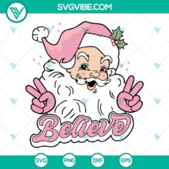 Pink Santa Claus Believe SVG file with vintage design, ideal for download.