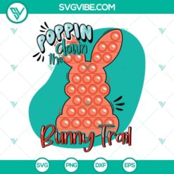 Poppin Down The Bunny Trail SVG Image, Easter Bunny Pop It SVG File Bundle 2