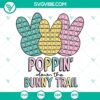 Kids Easter Bunny Pop It SVG featuring 'Poppin Down The Bunny Trail' design, perfect for Easter crafts and decorations.