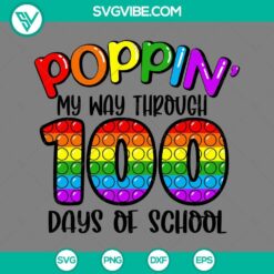Colorful Poppin 100 Days of School SVG file for crafting in PNG EPS DXF formats, featuring cheerful design elements.