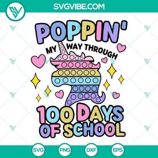 Unicorn Poppin SVG files for 100 Days of School celebration, vibrant and fun design perfect for crafts and projects.