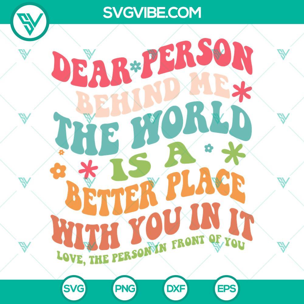 positive-quotes-svg-retro-svg-dear-person-behind-me-the-world-is-a-better-place-with-you-in-it-svg-png-dxf-eps-4-mockup.jpg Retro SVG with positive quote "Dear Person Behind Me The World" in a stylish design, perfect for digital creations.