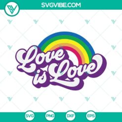 Pride SVG file with love is love and LGBTQ rainbow design, perfect for Pride Month celebrations.