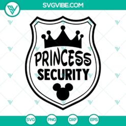 Princess Security & Dad Security SVG designs for Family Trip - Disney-themed, downloadable SVG images.