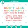 Pro Choice, Don’t Like Abortions, Feminism, Roe v Wade SVG design for digital use.