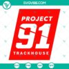 Trackhouse SVG cut files for Project 91 design download. Perfect for crafting projects.