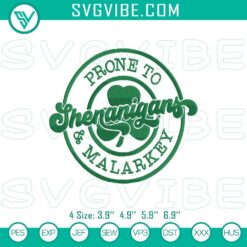 Prone to Shenanigans embroidery file with a funny St. Patrick's Day theme, featuring shamrocks and playful design.