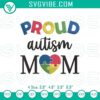 Proud Autism Mom embroidery file with awareness puzzle design for embroidery pattern.