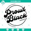 Black educator SVG with proud text and design elements, ideal for teacher-related digital projects.