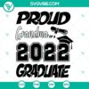 Proud Grandma 2022 Graduate SVG Images PNG DXF EPS Cut Files - Celebrate the achievement with digital design files for crafting.