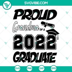 Proud Grandma Of A 2022 Graduate SVG Images PNG DXF EPS Cut Files For