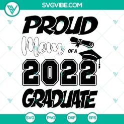 2022 Graduate SVG file for Cricut - Perfect for proud moms, includes PNG, DXF, and EPS formats. Great for graduation projects.