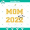 Class of 2022 Graduate SVG images featuring "Proud Mom" design, perfect for Graduation. Downloadable Graduation SVG.