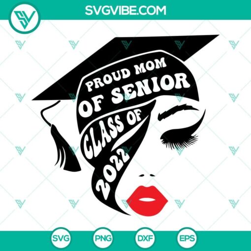 Proud Mom of Senior Class of 2022 SVG design, perfect for celebrating graduating seniors with school colors and graduation cap icon.